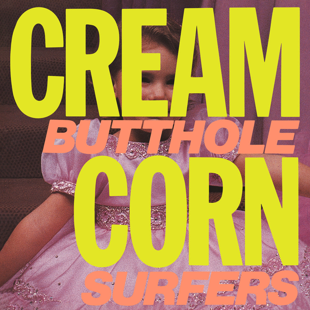 Butthole Surfers - Cream Corn From The Socket Of Davies 12'' - EP