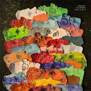 Calexico and Iron & Wine - Years To Burn - LP