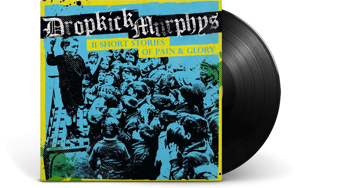 Dropkick Murphys - 11 Short Stories Of Pain & Glory - LP
