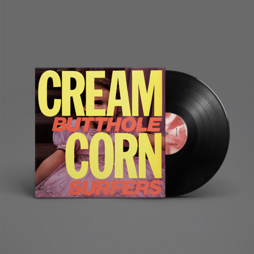 Butthole Surfers - Cream Corn From The Socket Of Davies 12'' - EP