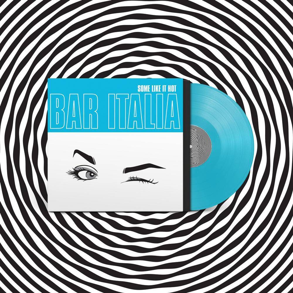 Bar Italia - Some Like It Hot (Indie Exclusive Turquoise Vinyl) - LP - Gramofonik