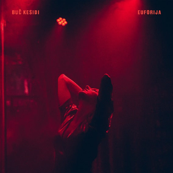 Buč Kesidi - Euforija (Red) - LP