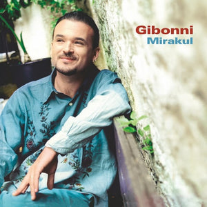 Double vinyl LP of Gibonni's Mirakul album by Gramofonik, featuring the record cover with vibrant artwork and album title.