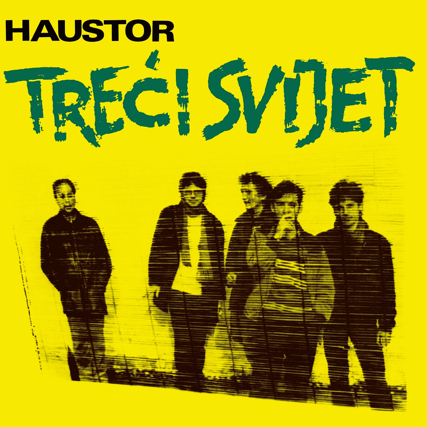 Album cover with five people and text 'HAUSTOR TRECI SVIJET' on a yellow background