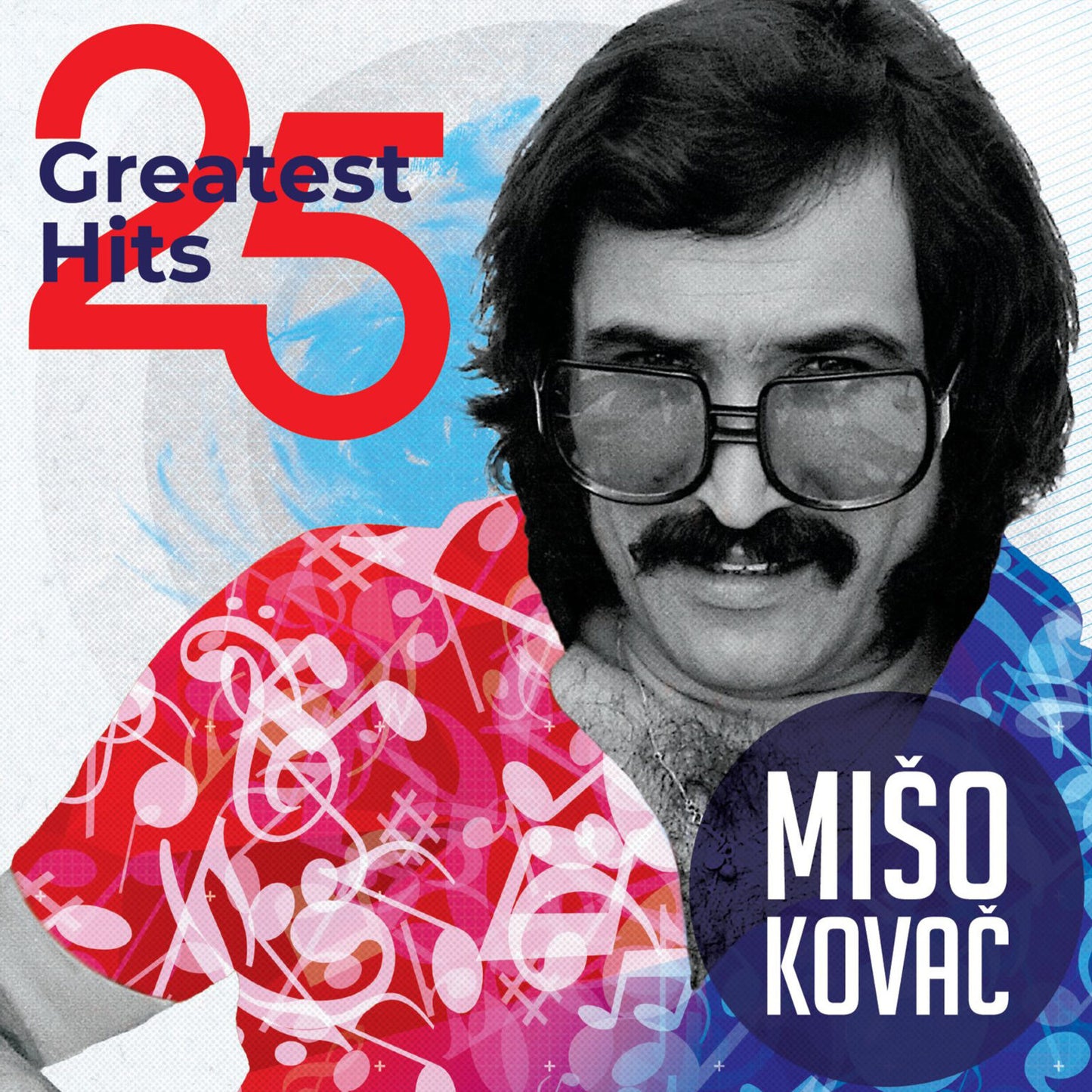 Mišo Kovač - 25 Greates Hits