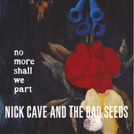Nick Cave & The Bad Seeds - No More Sall We Part - LP - Gramofonik