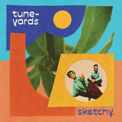 Tune-Yards - Sketchy (Indie Exclusive Limited Edition Blue) - LP - Gramofonik