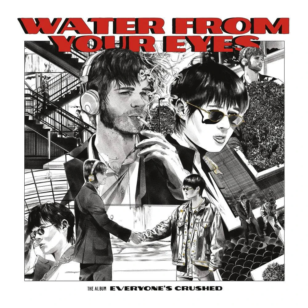 Water From Your Eyes - Everyone's Crushed (Red) - LP - Gramofonik
